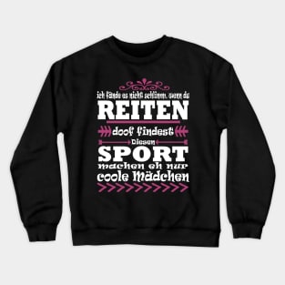 Reiten Pferde Trab Galopp Geschenk Mädchen Spruch Crewneck Sweatshirt